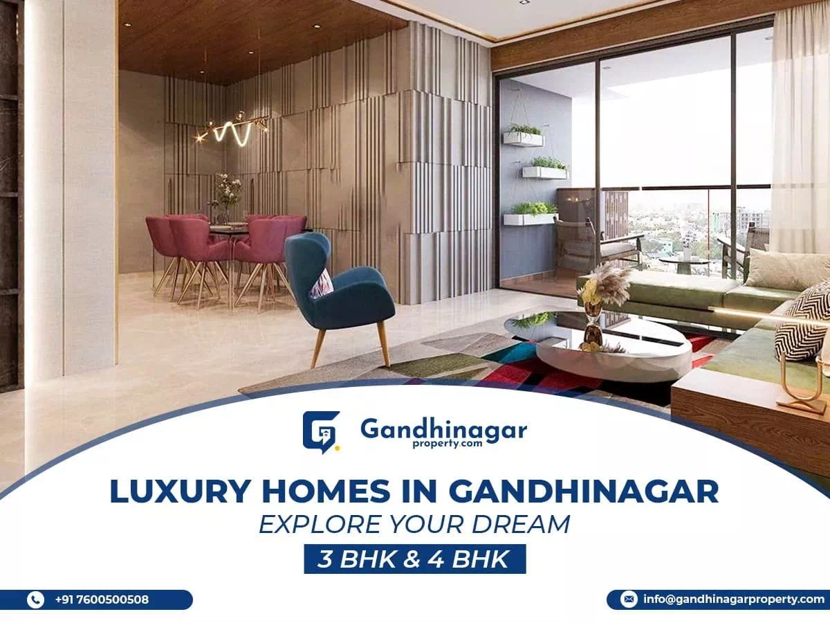 Luxury Homes in Gandhinagar: Explore Your Dream 3 BHK & 4 BHK