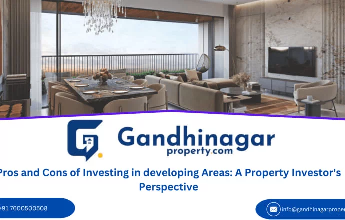 Pros and Cons of Investing in developing Areas: A Property Investors Perspective